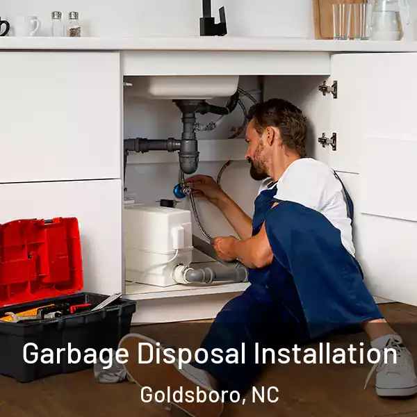  Garbage Disposal Installation Goldsboro, NC