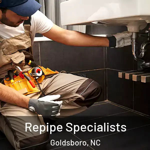  Repipe Specialists Goldsboro, NC