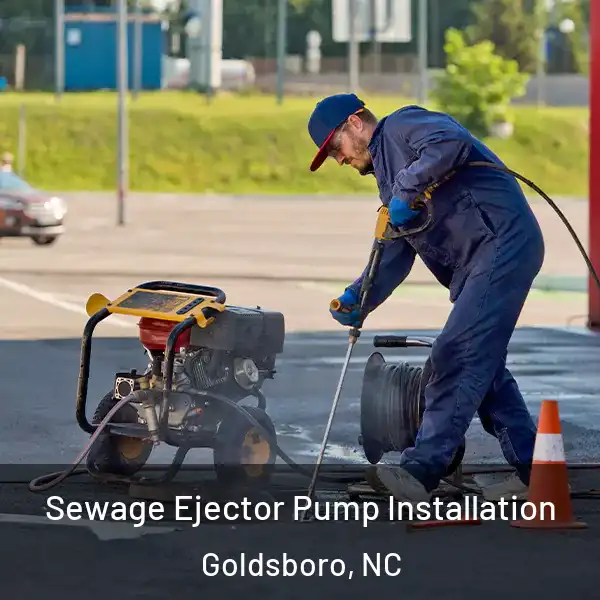  Sewage Ejector Pump Installation Goldsboro, NC