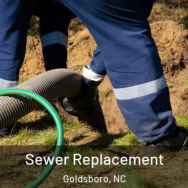  Sewer Replacement Goldsboro, NC