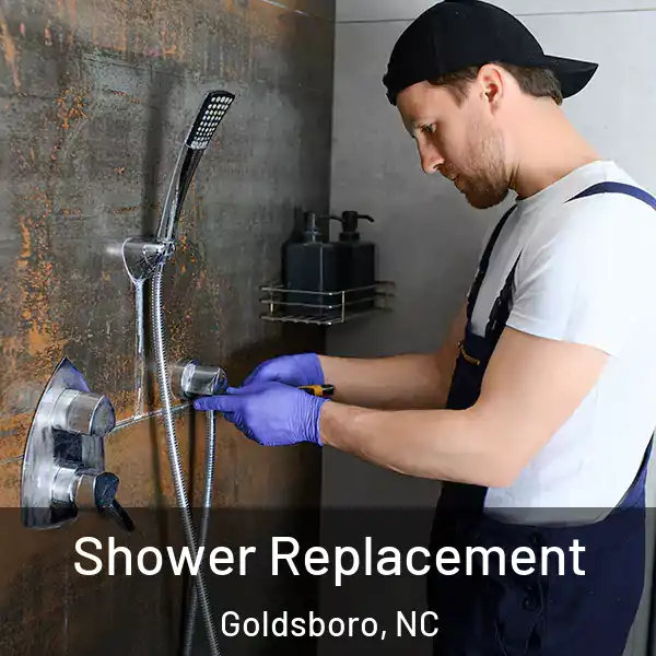 Shower Replacement Goldsboro, NC