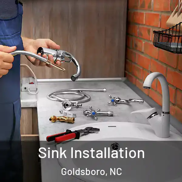 Sink Installation Goldsboro, NC