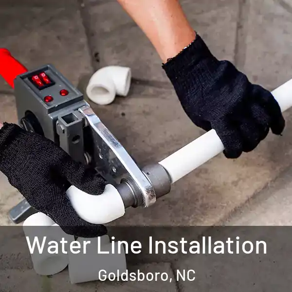  Water Line Installation Goldsboro, NC