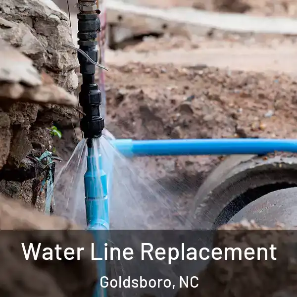  Water Line Replacement Goldsboro, NC