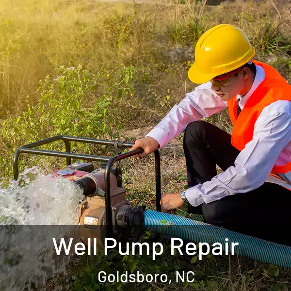  Well Pump Repair Goldsboro, NC